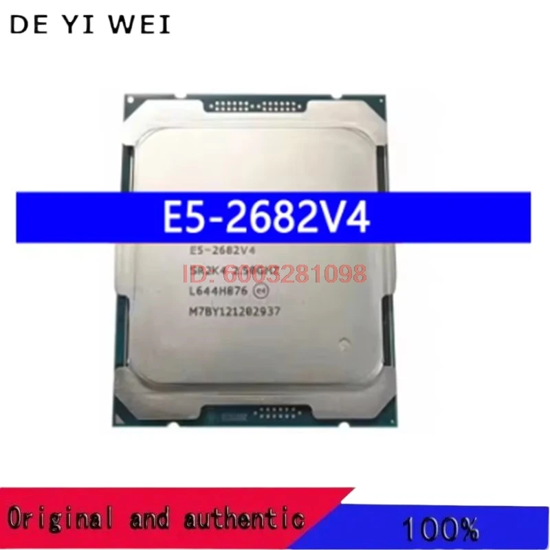 

E5-2682V4 CPU processor 14nm 16 Cores 32 Threads 2.5GHz 40MB 120W processor LGA2011-3 for X99 motherboard E5 2682V4