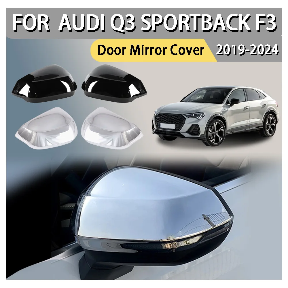 

Автомобильная крышка зеркала из АБС-пластика в стиле пасты для Audi Q3 Sportback F3 2019 2020 2021 2022 2023 2024, автомобильные аксессуары заднего вида