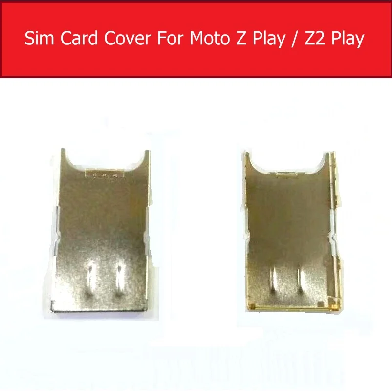 Sim Card Socket For Motorola Moto Z Play Droid XT1635 SIM Card Tray Cover For Moto Z2 Play XT1710 Sim Card Slot Repair Parts