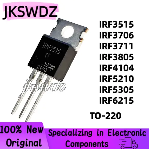 10/30pcs 100% new IRF IRF3515 IRF3706 IRF3711 IRF3805 IRF4104 IRF5210 IRF5305 IRF6215 PBF TO-220 field-effect transistor