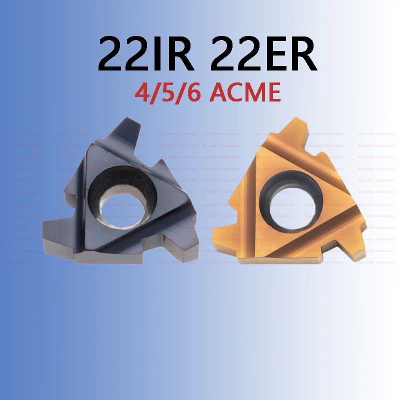 

22IR 4ACME GR520 22ER 5ACME GR928 6ACME Threading Carbide Inserts CNC Cutter 22 ER IR 4 5 6 ACME CNC Process Steel And Stainless