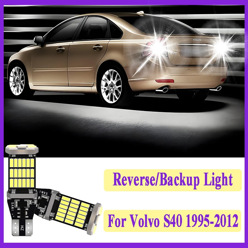 

2 шт. T15 W16W Canbus автомобильный светодиодный фонарь заднего хода супер яркий для Volvo S40 аксессуары 1995-2011 2012 резервный фонарь без ошибок