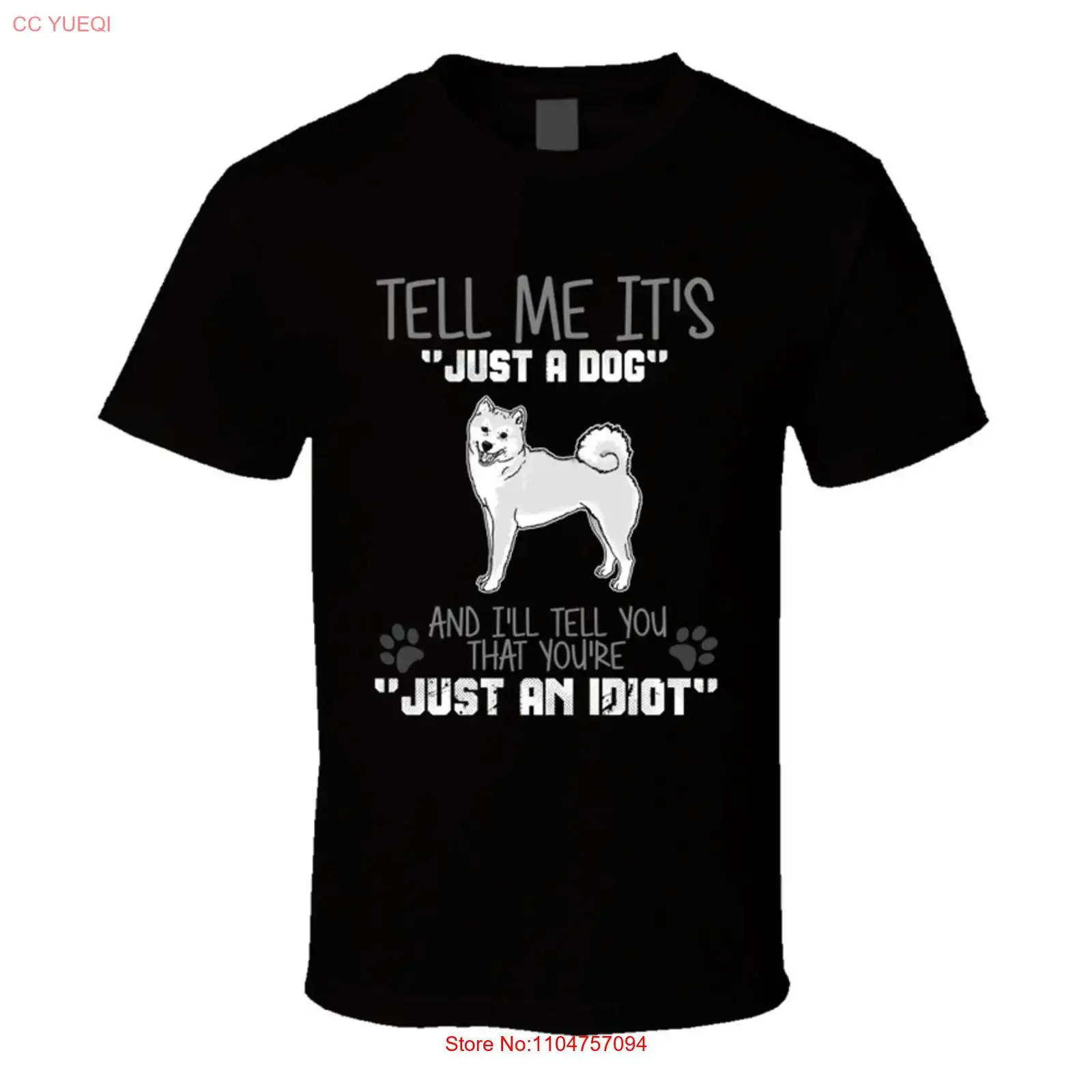 Tell Me Its Just A Dog Idiot Shiba Inu T Shirt vintage Washed Slightly Stylish Casual Comfortable fashion homme graphic
