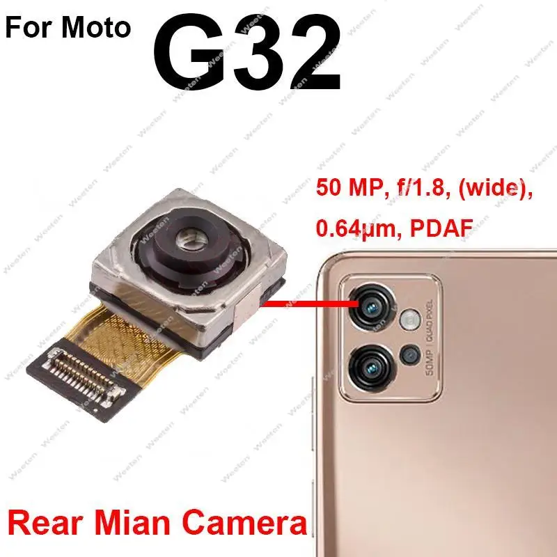 Front Rear Main Camera Flex Cable For Motorola MOTO G32 G42 G52 G82 Front Facing Selfie Back Camera Parts