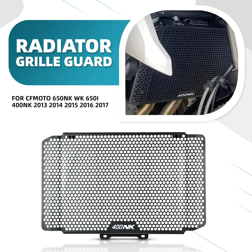 

FOR CFMOTO 650NK WK 650i 400NK 2013 2014 2015 2016 2017 Motorcycle Radiator Guard Protector Grille Protective Cover 400 650 nk