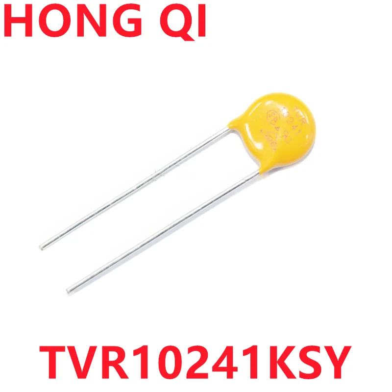 10PCS New Original  TVR10241KSY 10D241 10K221 240V P=10mm Varistor