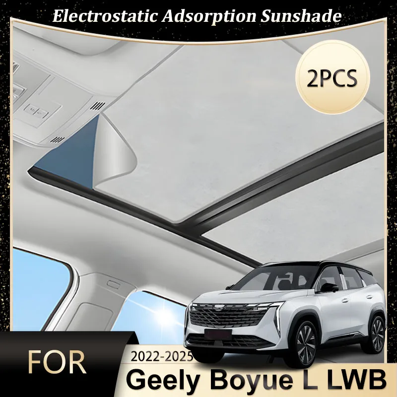 

Roof Car Sun Shades For Geely Boyue L FX11 2022 2023 2024 2025 MK3 LWB Car Accessories Electrostatic Adsorption Sunroof Sunshade