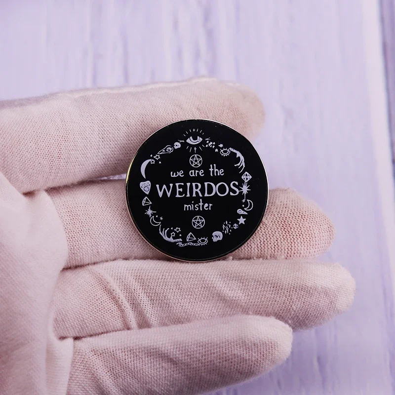 We Are the Weirdos Mister Pin Brooch Button Badge