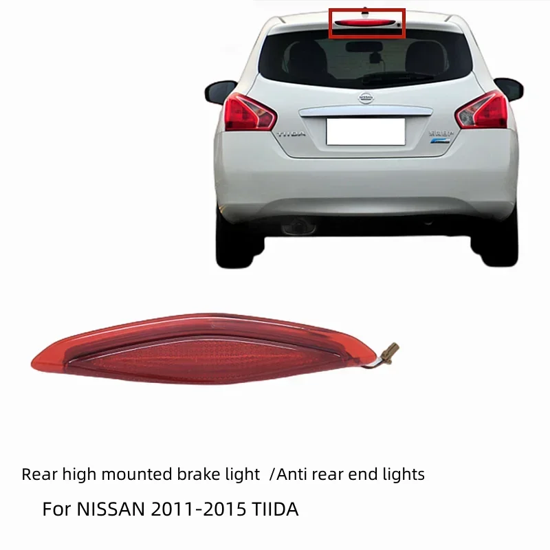 For NISSAN 2011-2015 TIIDA Rear High Mounted Brake Light  Rear Anti-collision Taillights  Auto Parts