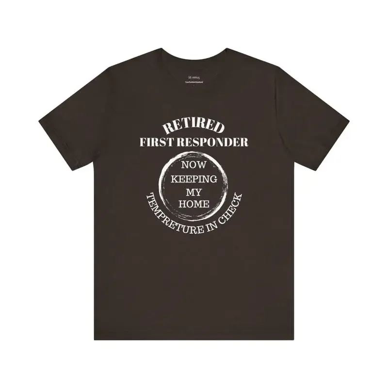 Retired First Responder T Shirt Comfort Wear For Heroes Perfect Retirees Father'S Day Casual Everyday Use Unique Orange