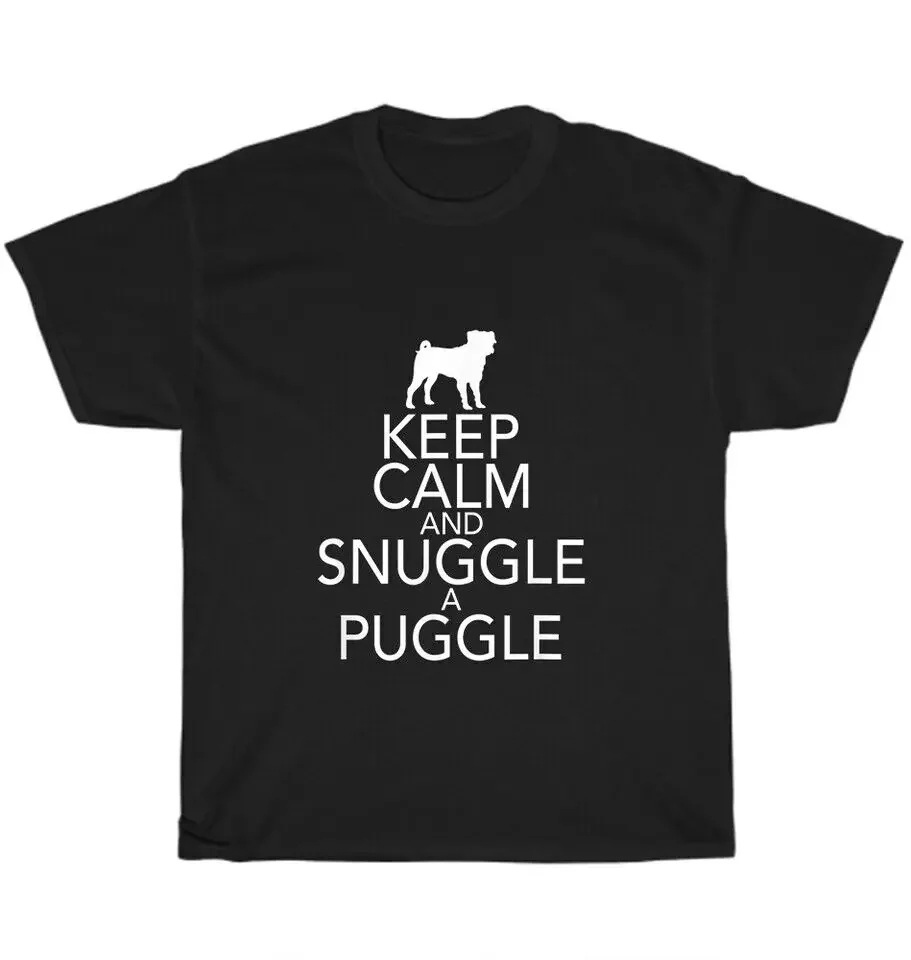 Keep Calm And Snuggle A Puggle Pug Dog Pet Animal Lover T-Shirt Unisex Tee Gift