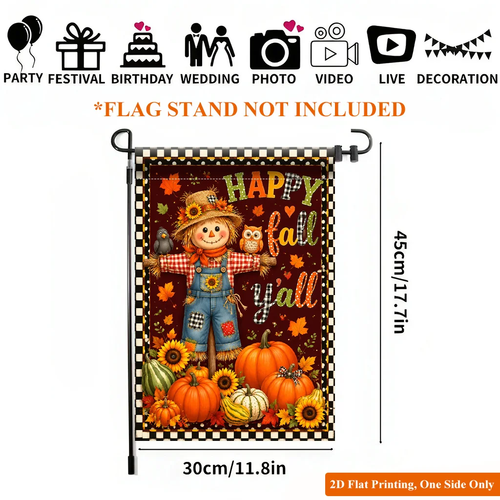 2D Flat - 2D Flat Printing Garden Flag 1pc, Happy Fall Y'All Durable Single-Sided Print Yard Flag, Garden & Home Holiday Decoration, 11.8X17.7 Inches, Flagpole Not Included