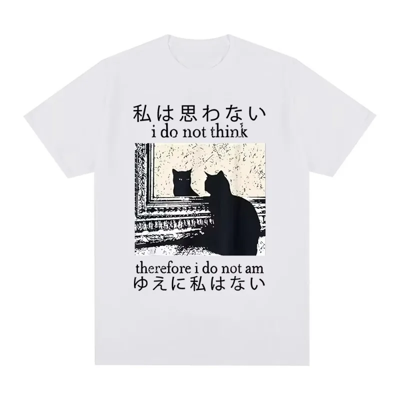 I Do Not Think Therefore I Do Not Am T Shirt Funny Fashion Japanese Cat Meme Short Sleeve T-shirt Women Casual T-shirts Y2k Top