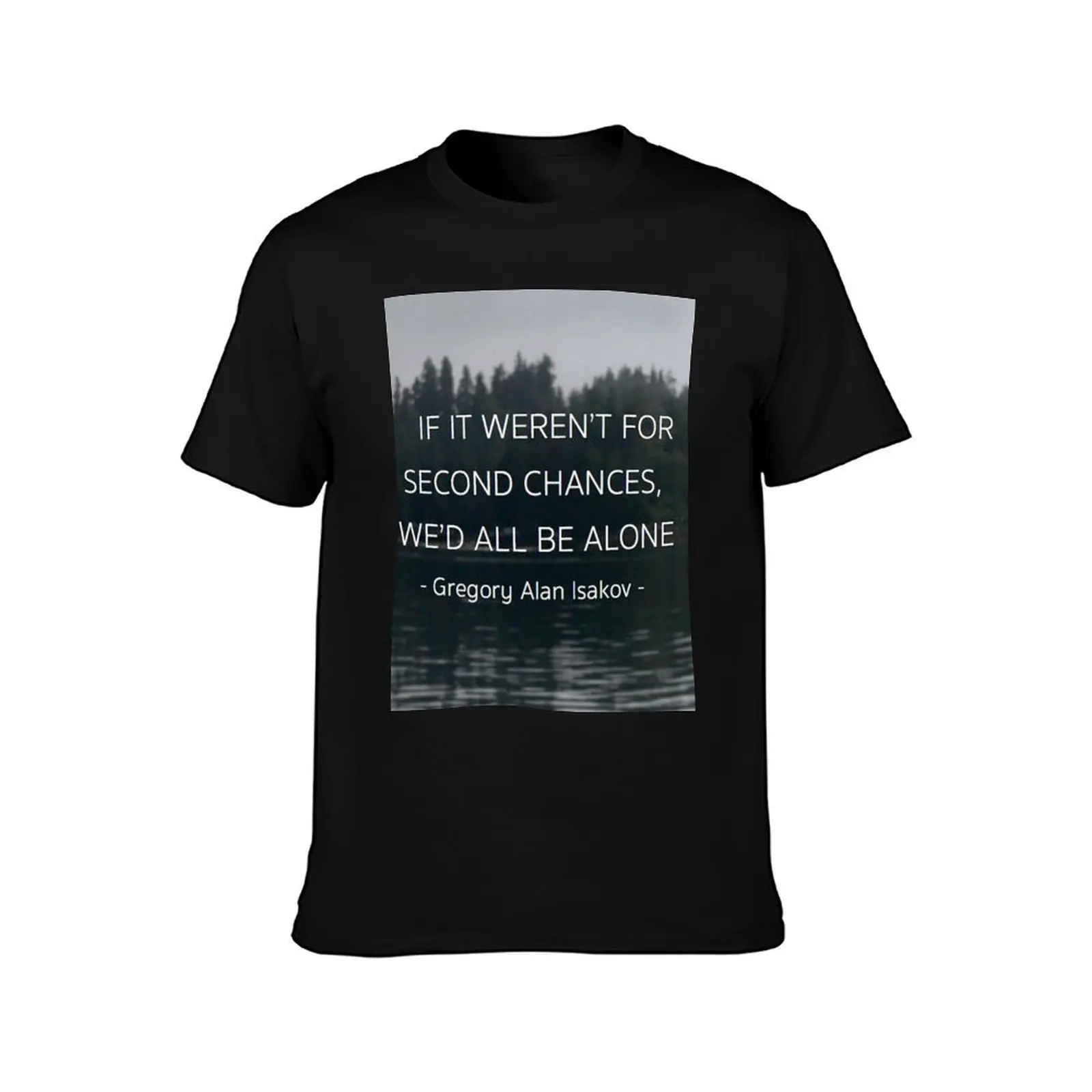 If it weren't for second chances... - Gregory Alan Isakov T-Shirt, Summer Casual Cotton Tee, Oversized Streetwear Tops