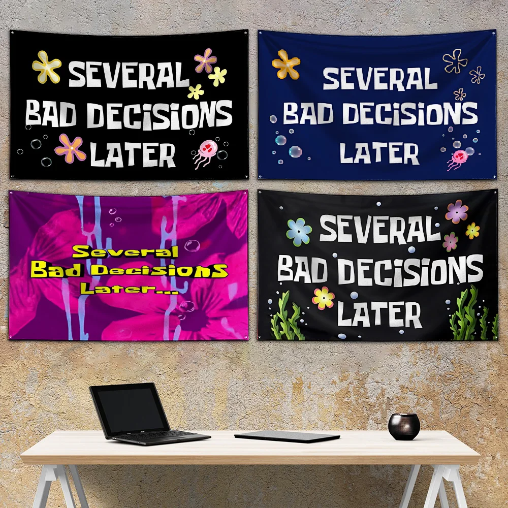 Several Bad Decisions Later  Flag Polyester Digital Printing Banner For Garage or Out door Decoration