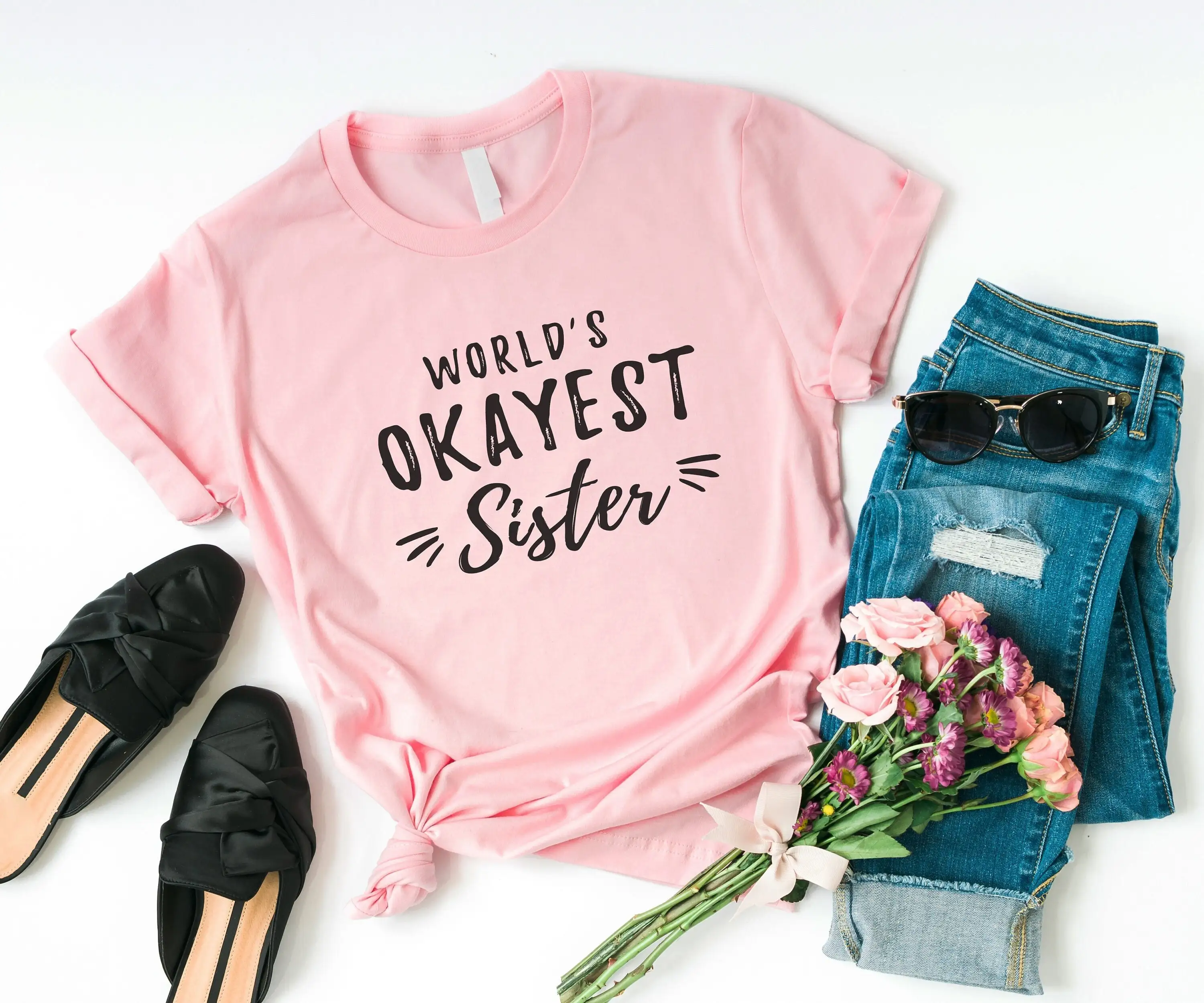 Worlds Okayest Sister Shirt T Birthday Gifts For Graphic Tee Womens Fashion Gift Women Slogan Shirts