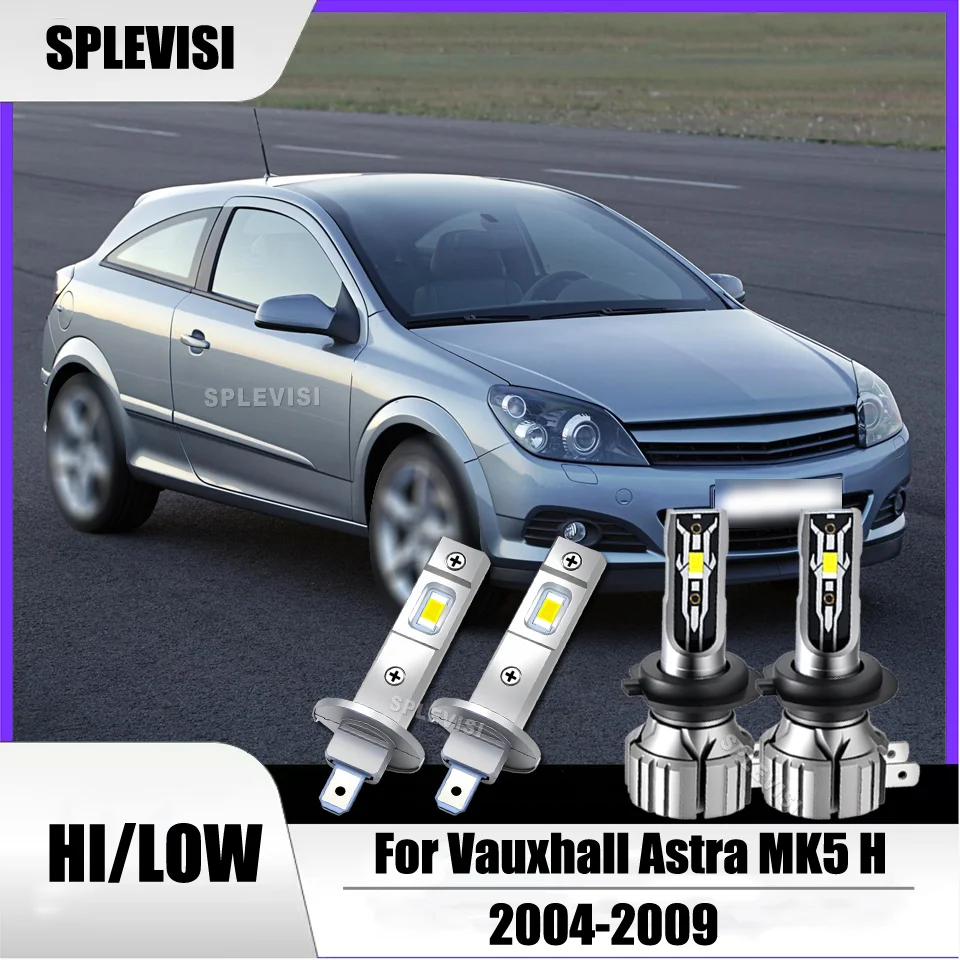 High-Performance H1 H7 LED Headlights High Low Beam 60,000hr Durability For Vauxhall Astra MK5 H 2004 2005 2006 2007 2008 2009