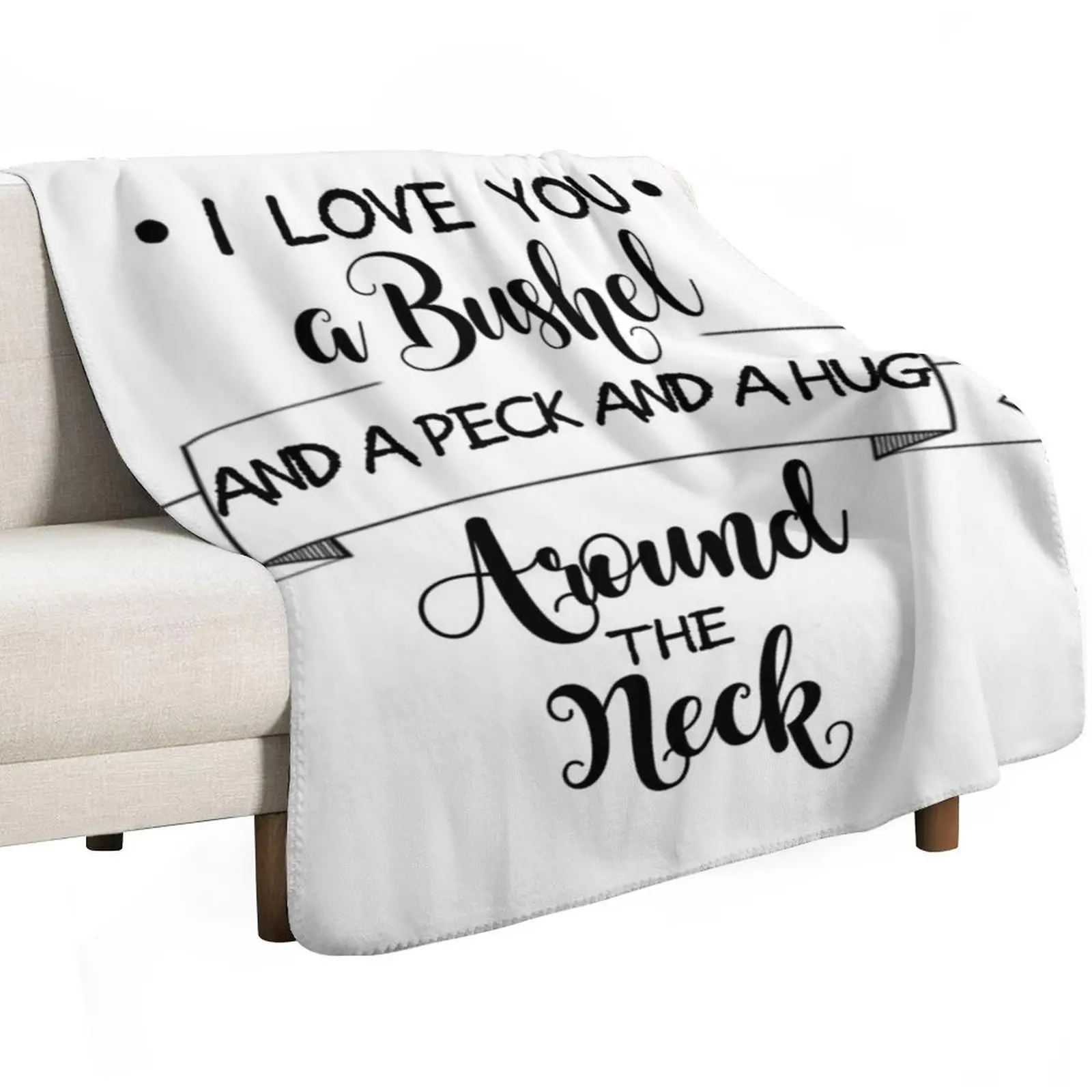 I Love You A Bushel And a Peck... Throw Blanket Travel Size Cozy Blanket for Plane Train