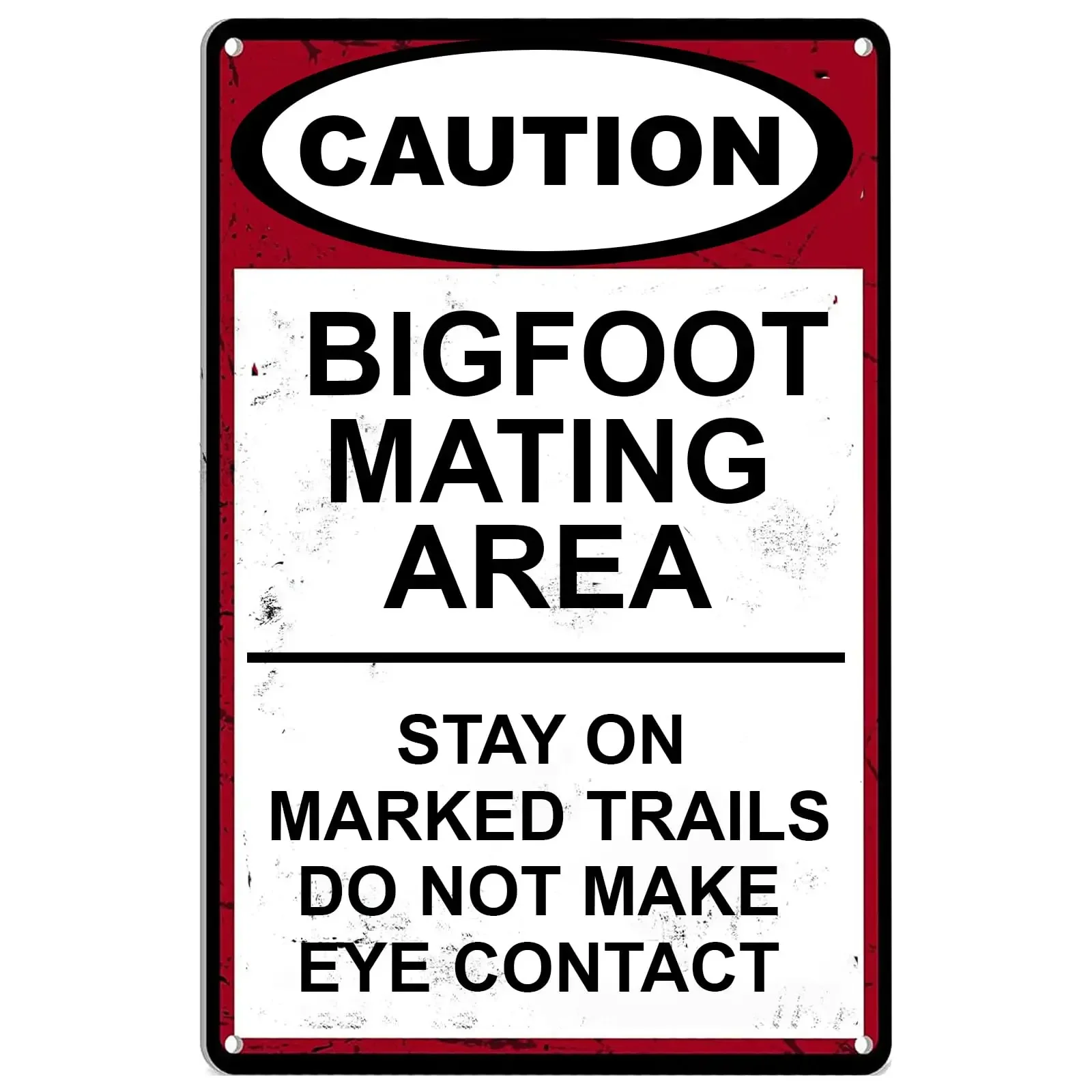 Bigfoot Mating Area Tin Sign,Stay On Marked Trails Do Not Make Eye Contact Funny Warning Signs for Home Bar Pub Cafe Farm Room P