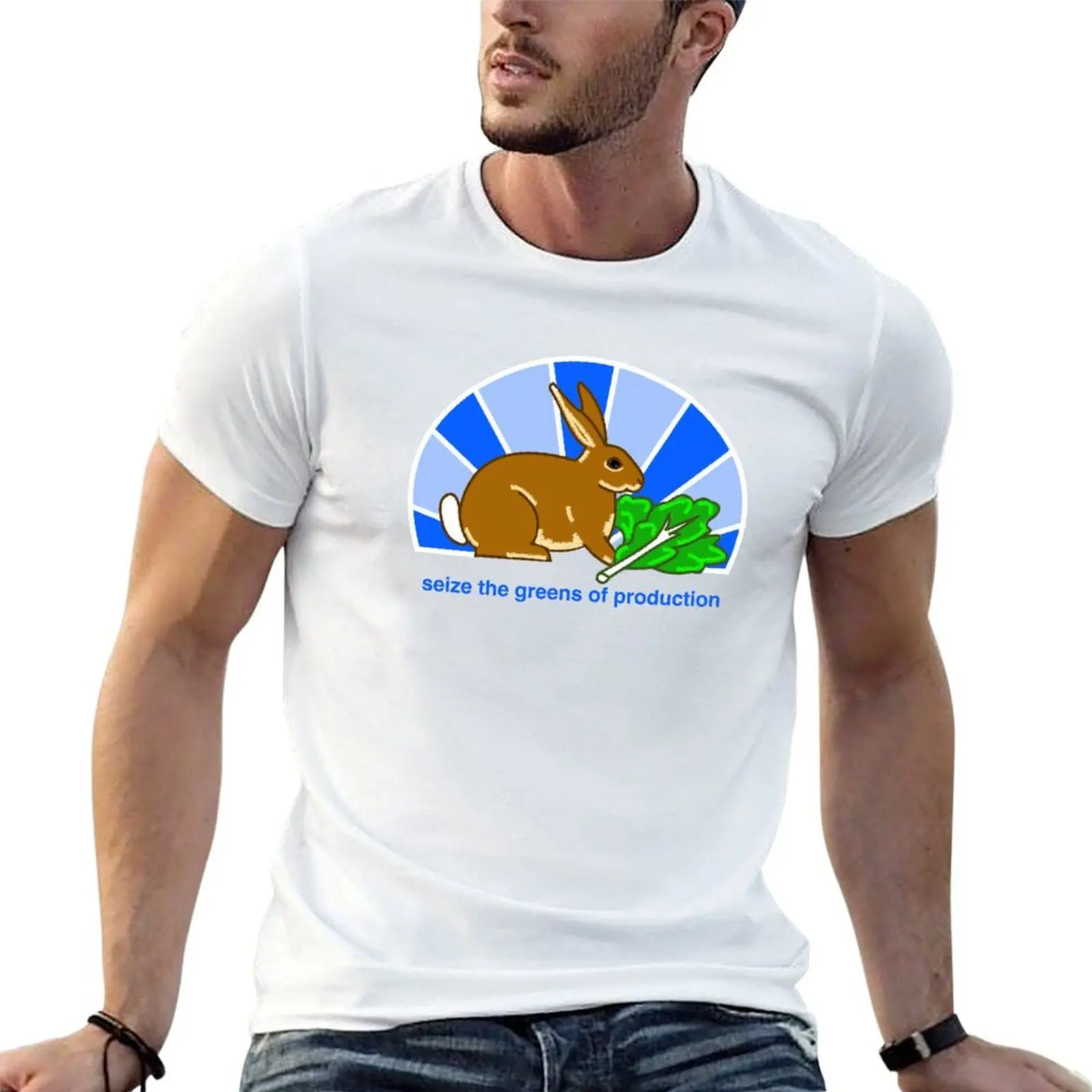 

Seize the Greens of Production (Rabbit) T-Shirt man t shirt cotton high quality man tshirt t shirts for man pack cotton T-shirt