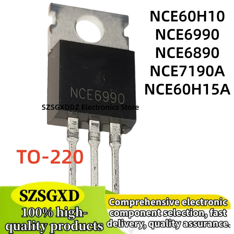 10-20-30Uds 100% quality TO-220 MOS Field Effect Transistor NCE6890 NCE6990 NCE60H10 NCE7190A NCE60H15A NCE7190 NCE60H15