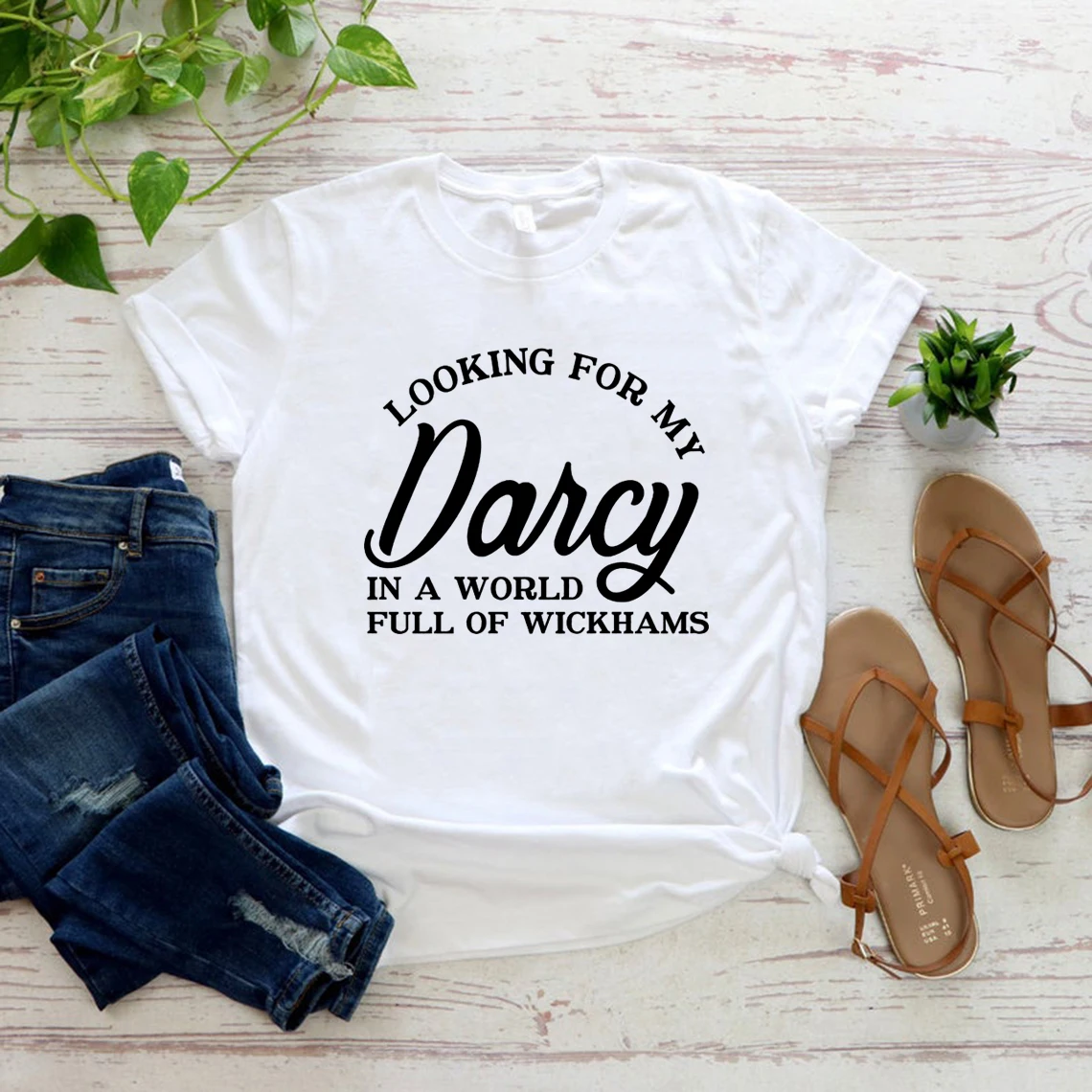 Looking for My Darcy Shirt Jane Austen Fan T Shirt Pride and Prejudice T-shirt In A World Full of Wickhams Tee Harajuku Tshirt