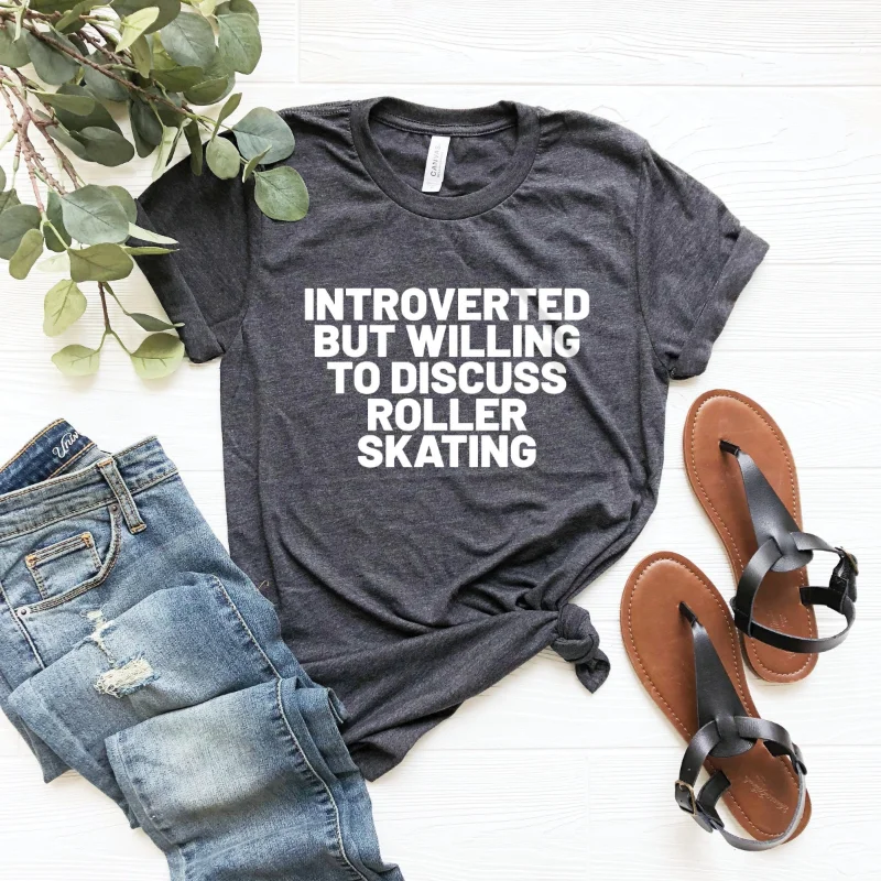 Introverted but willing to discuss roller skating skate shirt derby gift