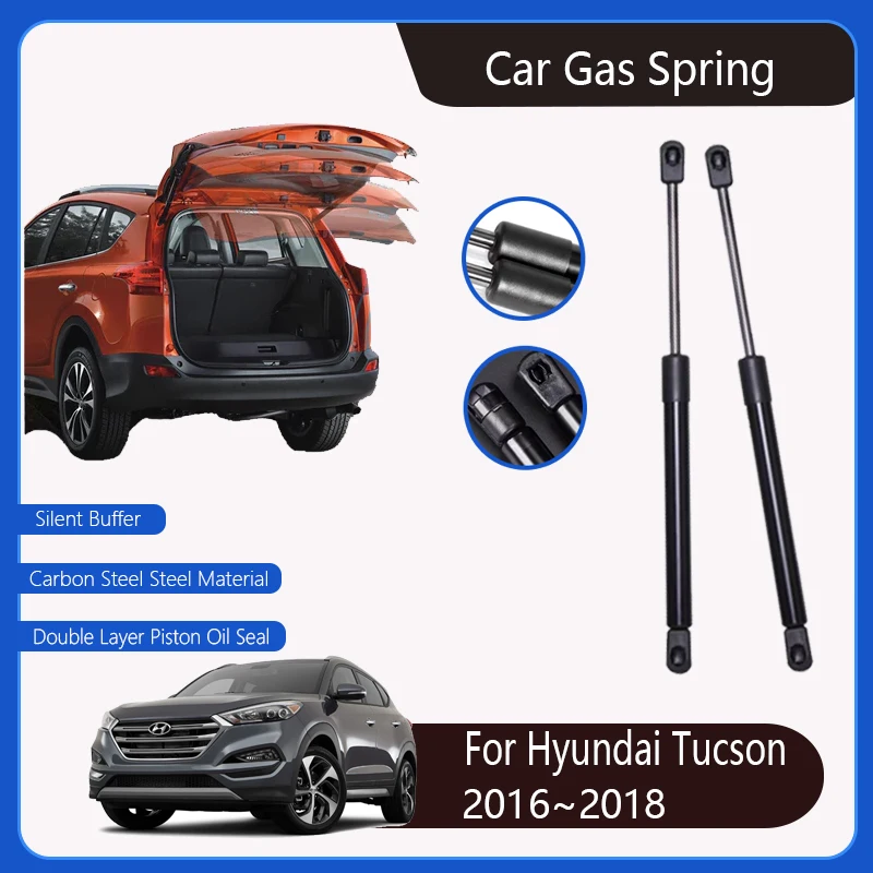 

For Hyundai Tucson TL MK3 2016~2018 Car Hydraulic Rods Trunk Tailgate Gas Strut Shock Strut Lift Support Spring Cars Accessories