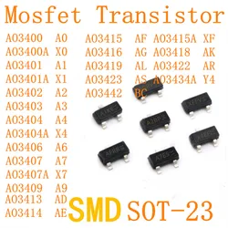 Mosfet Transistor MOS diode SOT-23 AO3400 A0 AO3401 A1 AO3402 AO3403 AO3404 AO3406 AO3414 AO3418 AO3442 AO3434A  XF AE X7 A2 A3