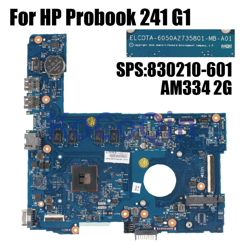 6050A2735801 For HP Probook 241 G1 Notebook Mainboard 830210-601 With AM334 2G RAM Laptop Motherboard Full Tested