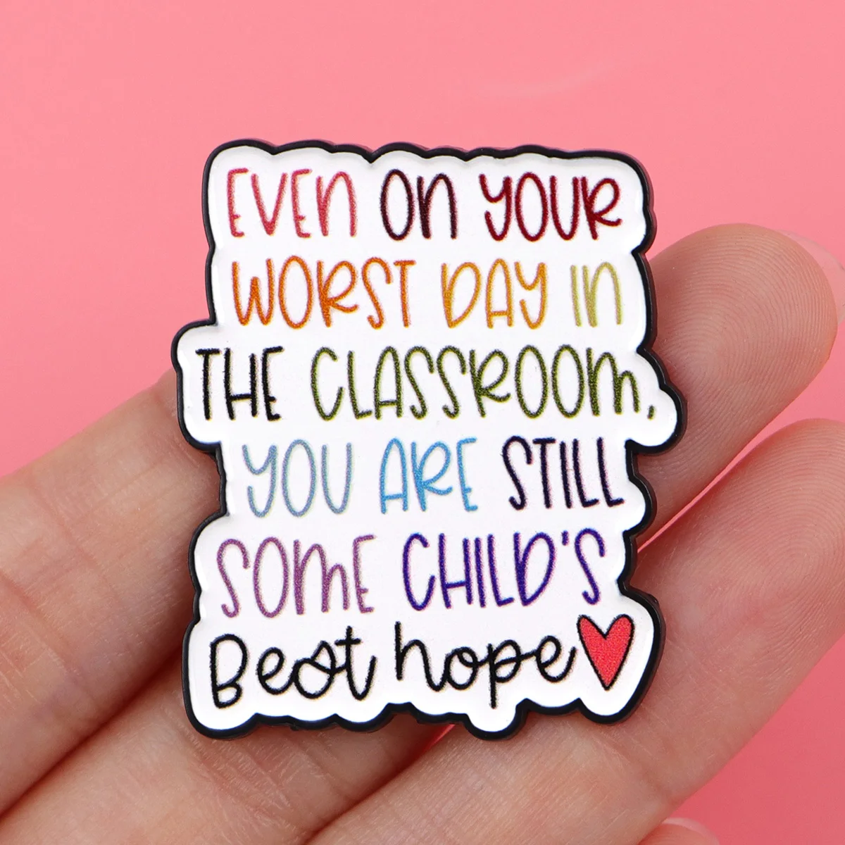 Motivational Teacher Quotes Enamel Pin 'Even on' Brooches Lapel Pins Badge on Backpack Clothing Accessories Fashion Jewelry Gift