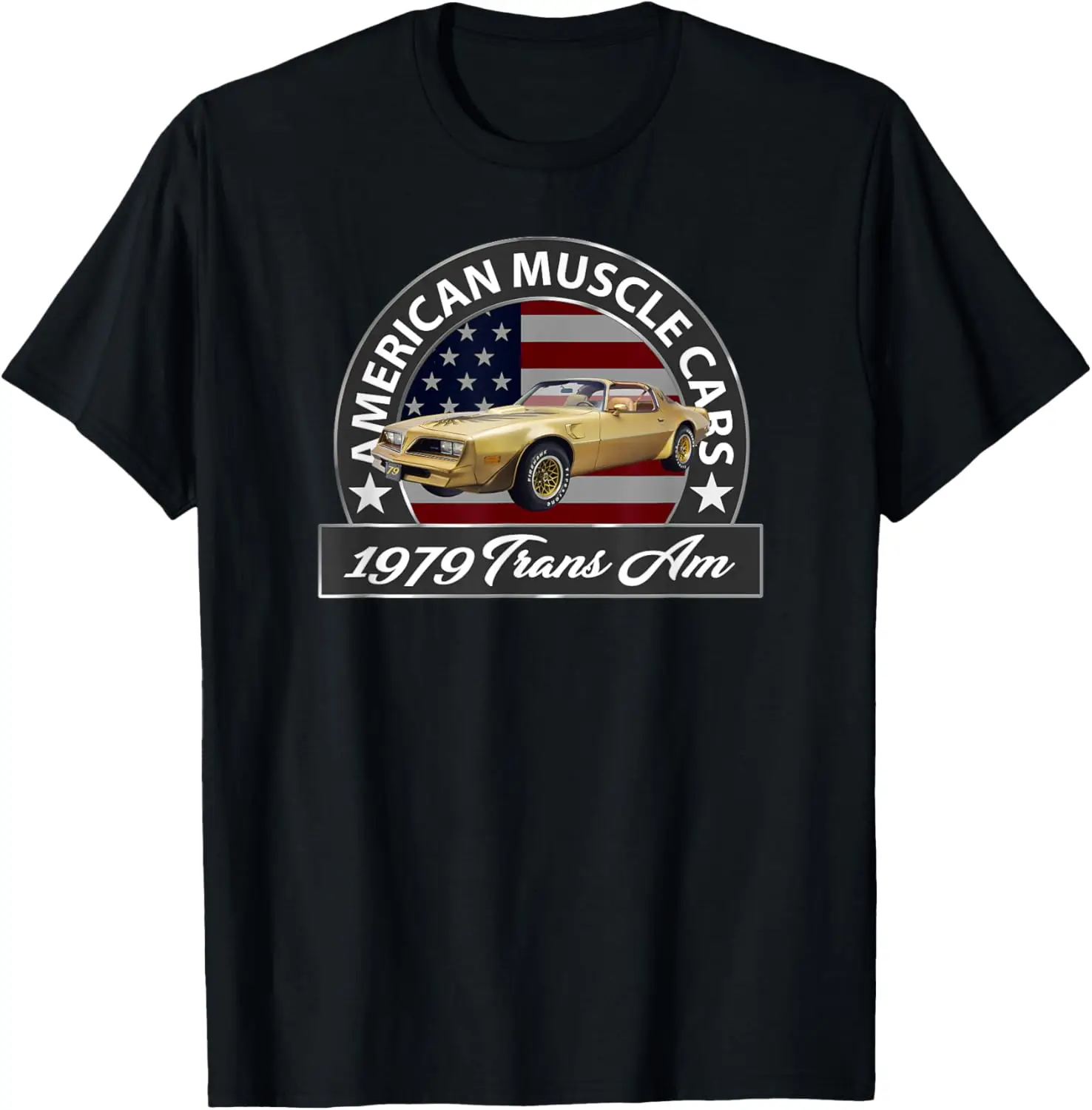 VINTAGE 1979 TRANS AM, CLASSIC AMERICAN MUSCLE CARS, 1970s T-Shirt