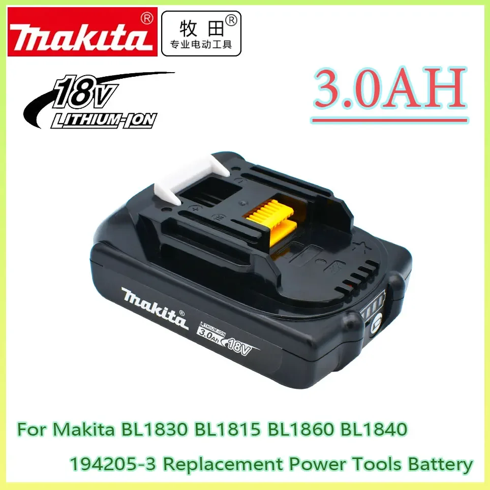 

Makita Rechargeable 18V 3.0Ah Li-Ion Battery For Makita BL1830 BL1815 BL1860 BL1840 194205-3 Replacement Power Tools Battery