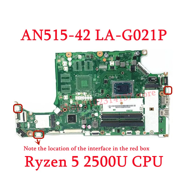 Para Acer AN515-42 A315-41 LA-G021P com R3 2200U/R5 2500U/R7 2700U NBGY 911004 /NBQ3R11001 Placa-mãe para laptop GM/RX560 100% testada