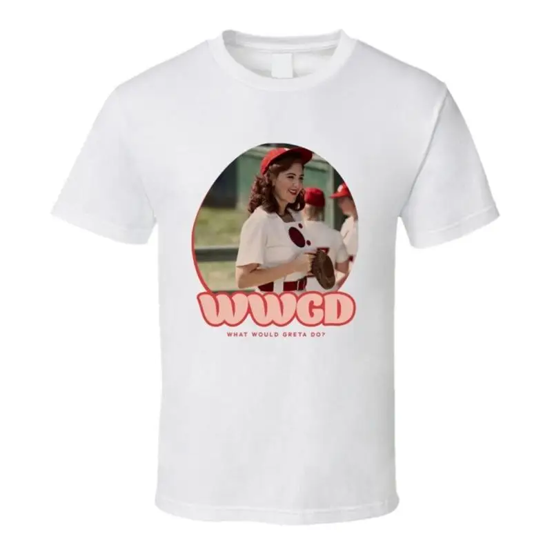Wwgd What Would Greta Do A League Of Their Own T Shirt
