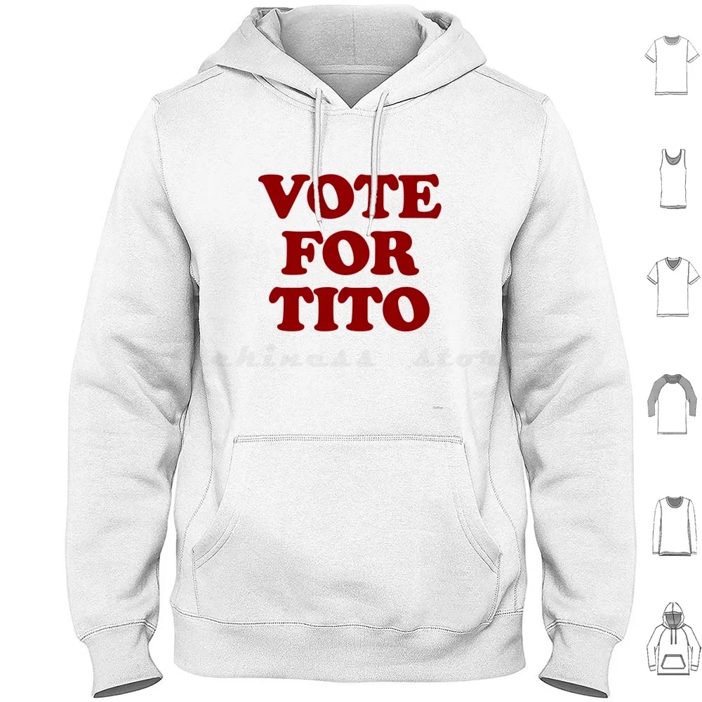 Vote For Tito Hoodies Long Sleeve Maska Serbia Srbija Croatia Hrvatska Zagreb Beograd Belgrade Slovenia Yugoslavia Usa