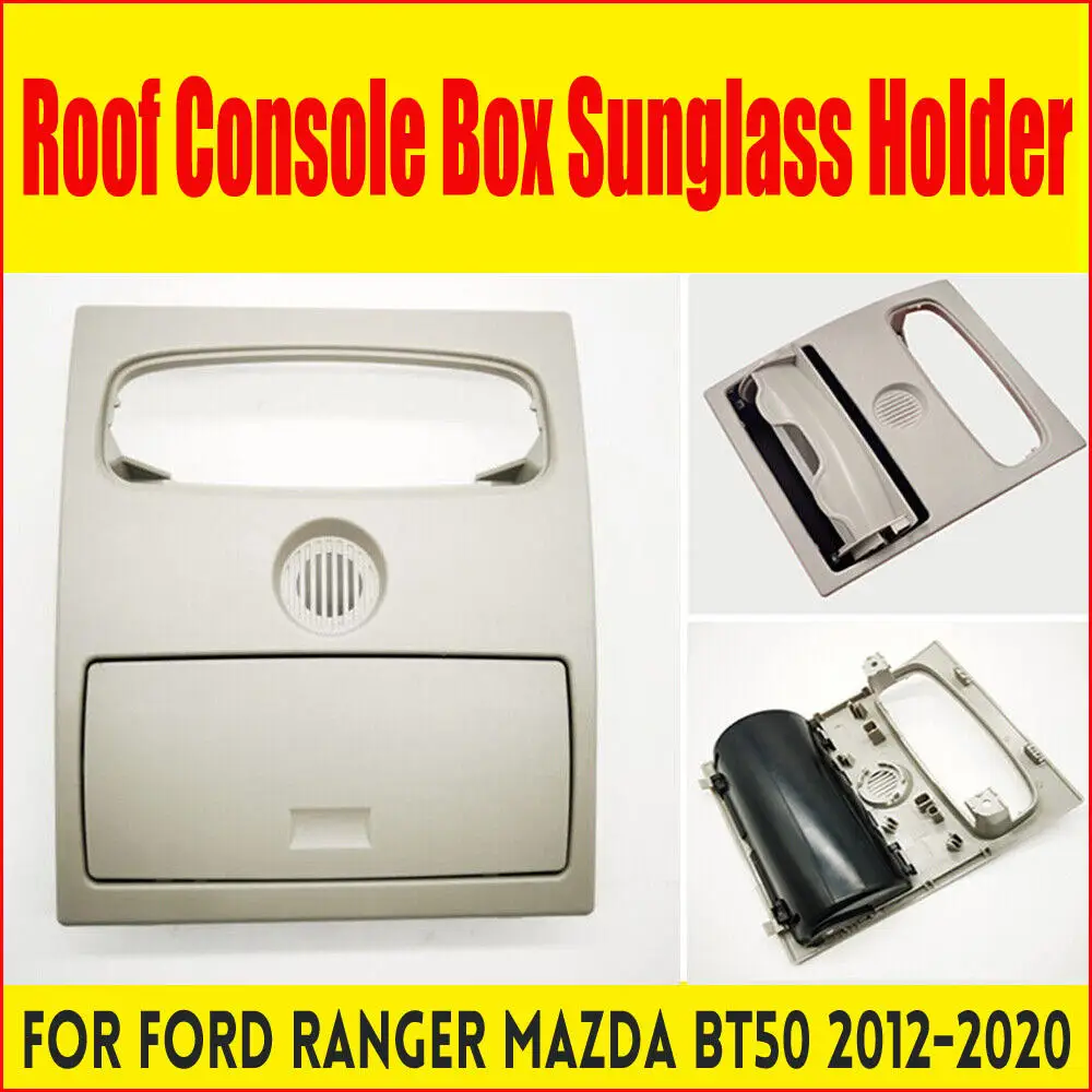 Roof Console Sunglasses Box Car Sun Glasses Holder Fit For Ford Ranger Mazda Bt50 2012-2020 8M29-U519A58ACT7 Beige