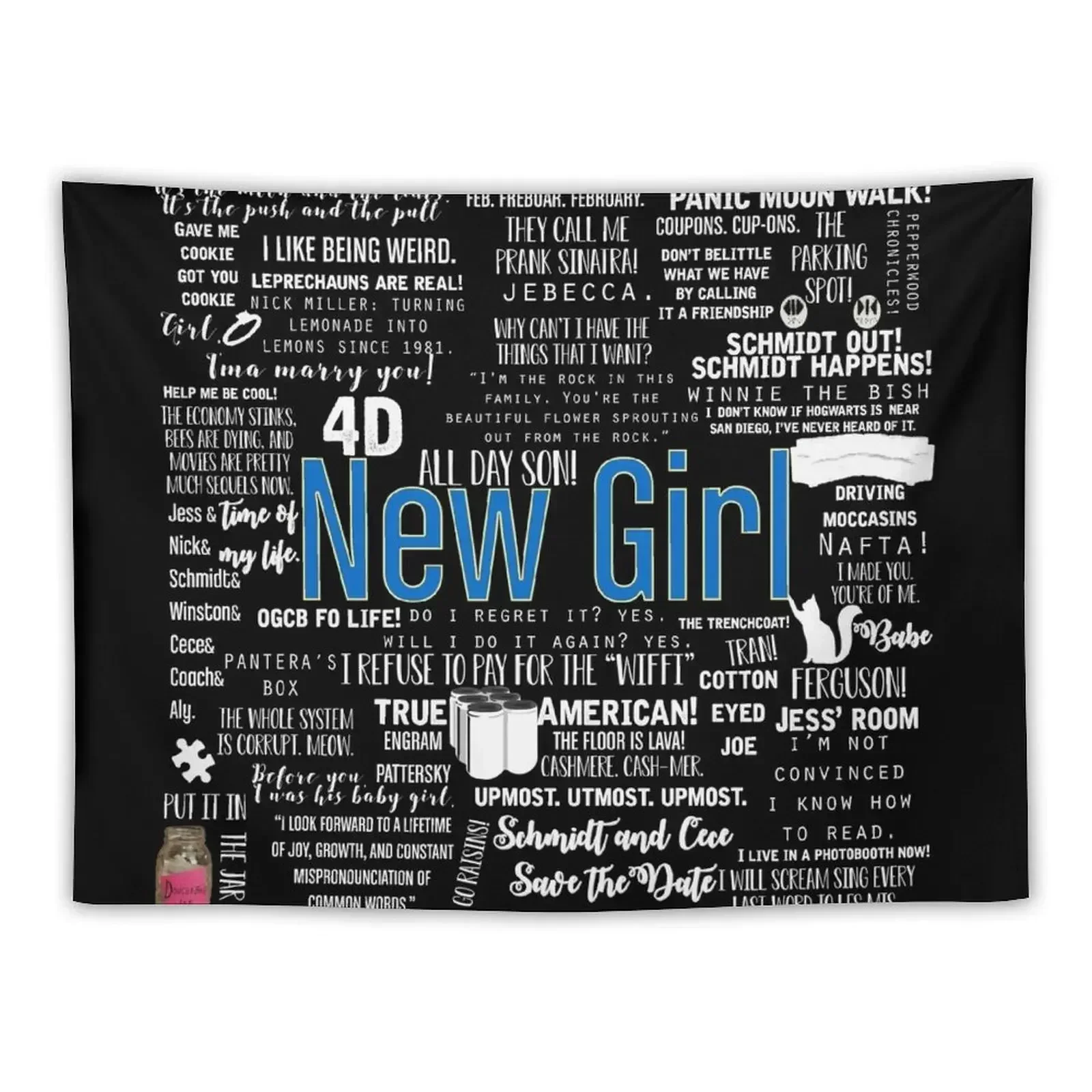 New Girl Memorable Quotes White Font Tapestry Home Decoration Accessories Wall Art Wall Decoration Items Tapestry