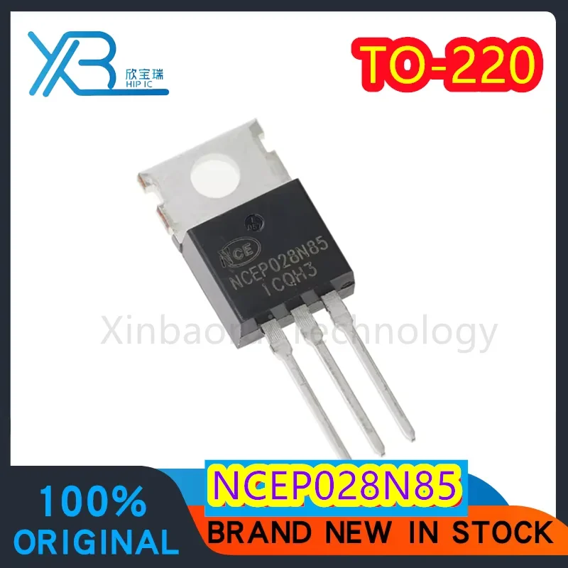 (5/10 piezas) NCEP028N85 100% nuevo en stock TO-220 85V 200A MOS transistor de efecto de campo N canal electrónica original