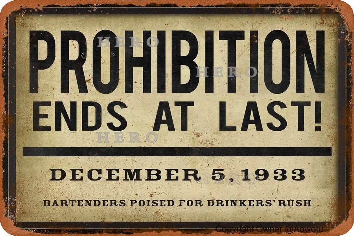 Prohibition Ends at Last Vintage Tin Sign Prevent Plaque not Rusted Iron Painting Aluminum Metal Retro Art Personalized Po