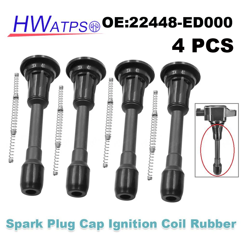 4 Pcs 22448-ED000 For Nissan Rogue Select Sentra Urvan Versa Micra Infiniti FX50 Q70L QX60 Spark Plug Cap Ignition Coil Rubber