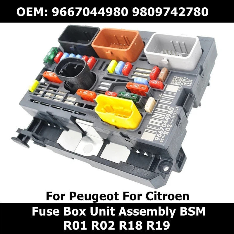 

9667044980 9807028580 9675879380 Under Bonnet Fuse Box Unit Assembly BSM R02 R18 R19 for Peugeot 3008 407 Citroen C5 C4 PICCASO