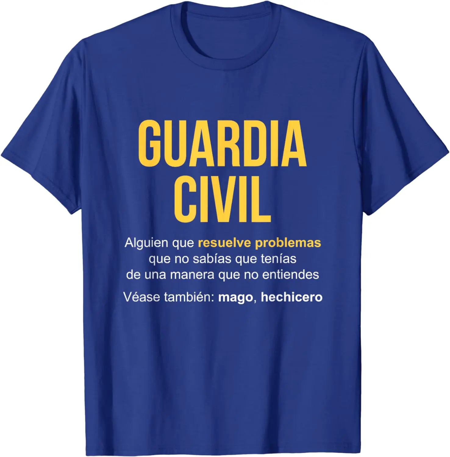 Guardia Civil Definition | Civil Guard Men T-Shirt