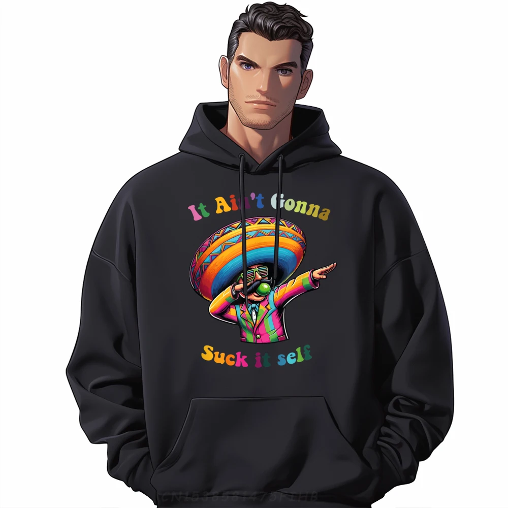 

Cinco De Mayoit Aint Gonna Letter Sweatshirt Long Sleeve Grandpa Mother Day O-Neck Hoodies Gift Hoodies Loose