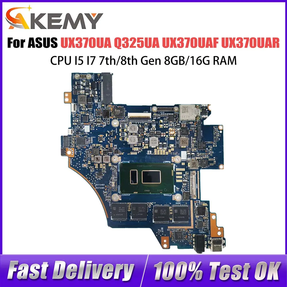 

UX370UA Mainboard For ASUS Q325UA Q325UAR UX370UAF UX370UAR UX370U Laptop Motherboard CPU I5 I7 7th/8th Gen 8GB/16G RAM