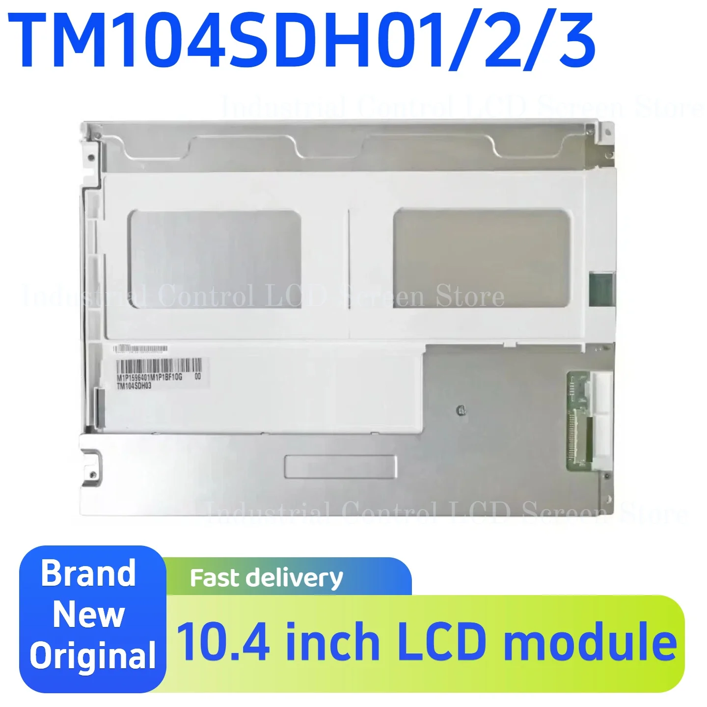 Brand new original 10.4-inch TM104SDH01 TM104SDH02 TM104SDH03 LCD display module