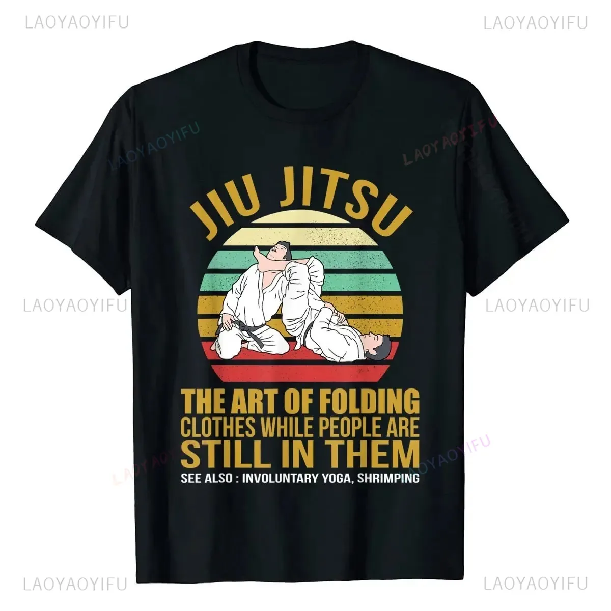 Jiu Jitsu The Art of Folding Clothes While People Are TShirt Harajuku Style Casual Fahsion Streetwear T-shirt Hip Hop Y2k Tees