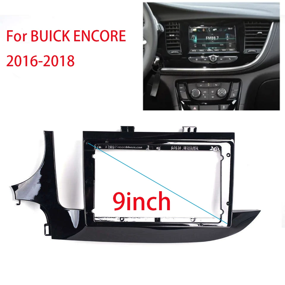 

Автомобильная GPS-навигация Стерео для BUICK ENCORE 2016-2018 Радио Fascias Панель Рамка Подходит 2 Din 9-дюймовый в приборной панели Экран Стерео