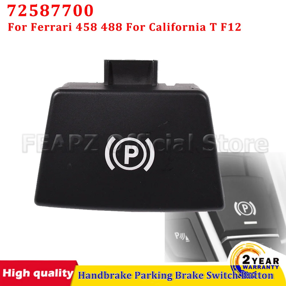 

For Ferrari 458 488 For California T F12 Car Handbrake Parking Brake Switch Button P Button Switch Cover 72587700