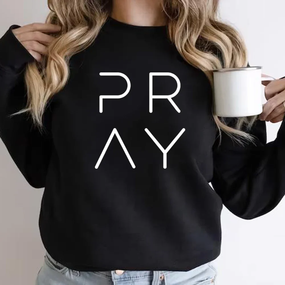 Pray Sweatshirt Christian Hoodie Faith Sweatshirt Streetwear Women's Sweater Long Sleeve Casual Pullover Female Clothing Hoodies